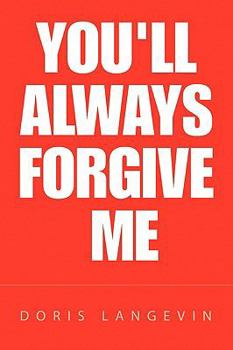 Paperback You'll Always Forgive Me Book