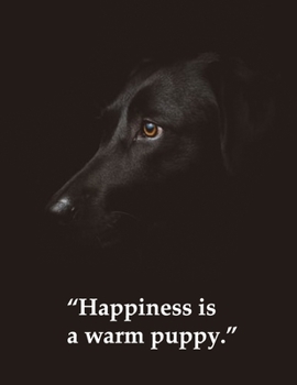 Paperback happiness is a warm puppy notebook 8.5*11 inch lined Notebook, Christmas Gift for Dog Lovers/Dog Owner Gift. Book
