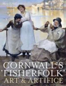 Paperback Cornwall's Fisherfolk: Art and Artifice Book