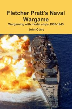 Paperback Fletcher Pratt's Naval Wargame Wargaming with Model Ships 1900-1945 Book