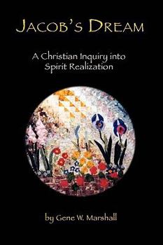 Paperback Jacob's Dream: A Christian Inquiry into Spirit Realization Book