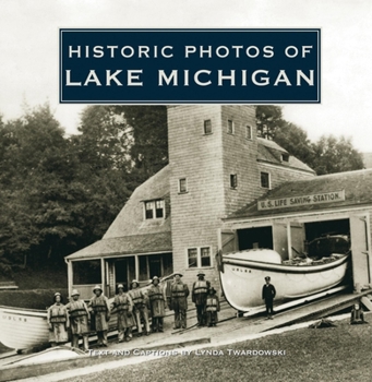 Hardcover Historic Photos of Lake Michigan Book