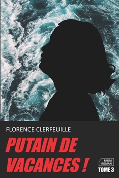Paperback Putain de vacances ! - Tome 3 [French] Book