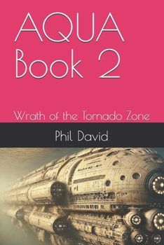 Paperback Aqua: Wrath of the Tornado Zone Book