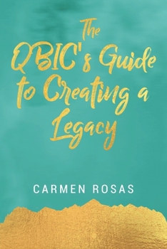 Paperback The QBIC's Guide to Creating a Legacy Book