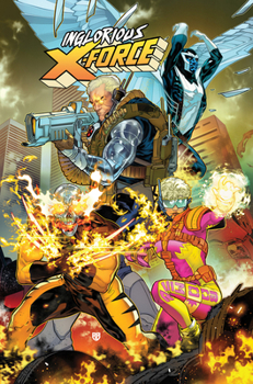 Paperback Inglorious X-Force Vol. 1 Book