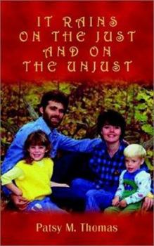 Paperback It Rains on the Just and on the Unjust Book