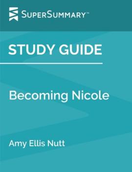 Study Guide: Becoming Nicole by Amy Ellis Nutt