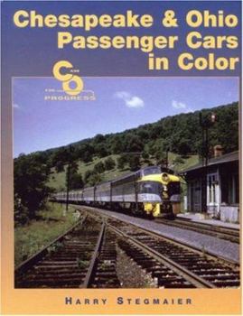 Hardcover Chesapeake & Ohio Passenger Cars in Color Book
