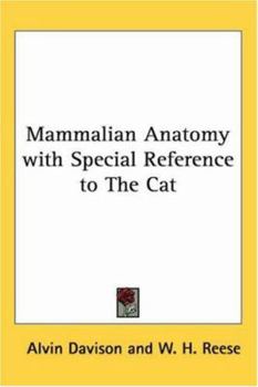 Paperback Mammalian Anatomy with Special Reference to The Cat Book