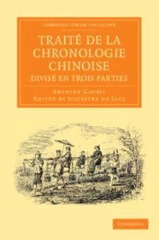 Paperback Traité de la Chronologie Chinoise, Divisé En Trois Parties [French] Book