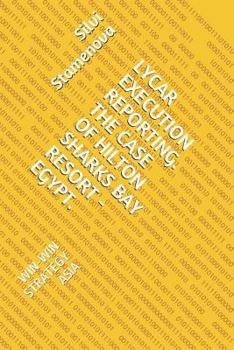 Paperback Lycar Execution Reporting. the Case of Hilton Sharks Bay Resort - Egypt.: Win-Win Strategy Asia Book
