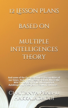 Paperback 12 Lesson Plans based on Multiple Intelligences Theory: The Narrative Entry Point Methodology Book