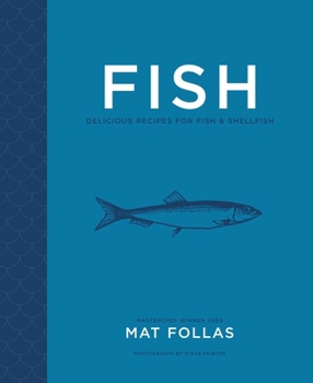 Hardcover Fish: Delicious Recipes for Fish and Shellfish Book