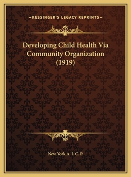 Developing Child Health Via Community Organization