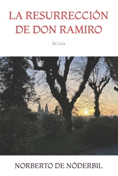 Paperback La Resurrección de Don Ramiro: Sainete [Spanish] Book