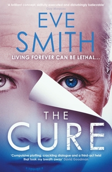Paperback The Cure: The Chilling, Powerful New Speculative Thriller from the Author of One Book