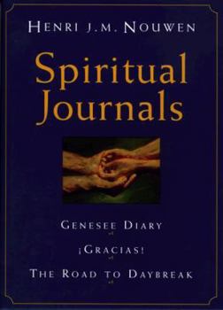 Hardcover Spiritual Journals: Genesee Diary, Gracias, the Road to Daybreak Book