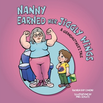 Paperback Nanny Earned Her Jiggly Wings: A Grandmother's Tale Book