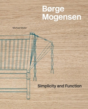 Hardcover B?rge Mogensen: Simplicity and Function Book