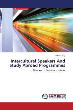 Paperback Intercultural Speakers and Study Abroad Programmes Book