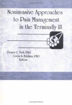 Noninvasive Approaches to Pain Management in the Terminally Ill