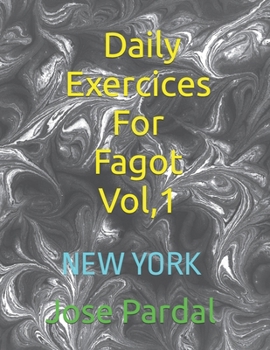 Paperback Daily Exercices For Fagot Vol,1: New York Book