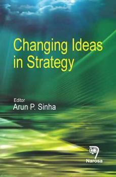 Changing Ideas in Strategy