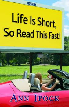 Paperback Life is Short, So Read This Fast! Book