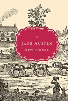 A Jane Austen Devotional - Book  of the Devotional Classics