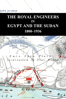 Hardcover The Royal Engineers in Egypt and the Sudan Book