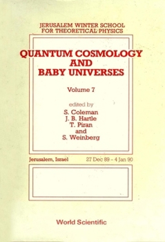 Hardcover Quantum Cosmology and Baby Universes: Proceedings of 7th Jerusalem Winter School Book