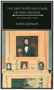 Paperback The Free People of Color of New Orleans: An Introduction Book