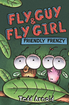 Library Binding Fly Guy & Fly Girl: Friendly Frenzy Book