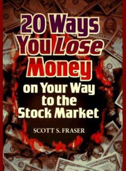 Hardcover Twenty Ways You Lose Money on Your Way to the Stock Market Book