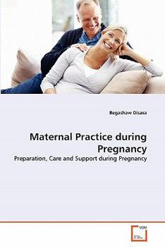 Paperback Maternal Practice during Pregnancy Book