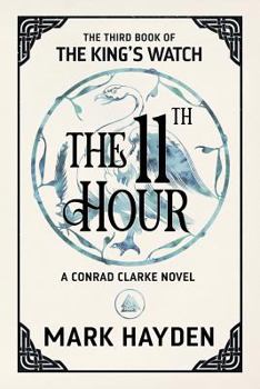 The Eleventh Hour - Book #3 of the King's Watch