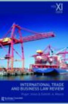 Paperback International Trade and Business Law Review: Volume XI Book
