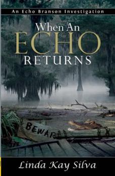 When an Echo Returns - Book #2 of the Echo Branson