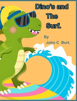 Hardcover Dino's and The Surf. Book