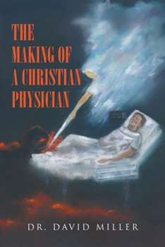 Paperback The Making of a Christian Physician Book