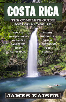 Paperback Costa Rica: The Complete Guide: Ecotravel & Adventures Book