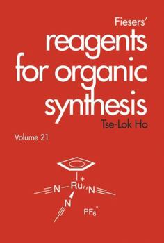 Hardcover Fiesers' Reagents for Organic Synthesis, Volume 21 Book