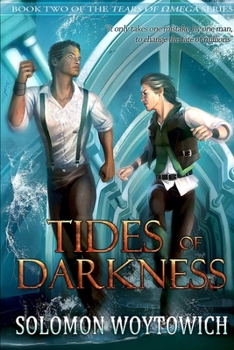 Paperback Tides of Darkness (Tears of Omega, Book 2) Book