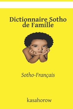 Paperback Dictionnaire Sotho de Famille: Sotho-Français [French] Book