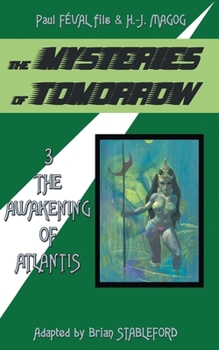 Paperback The Mysteries of Tomorrow (Volume 3): The Awakening of Atlantis Book