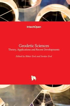 Hardcover Geodetic Sciences: Theory, Applications and Recent Developments Book