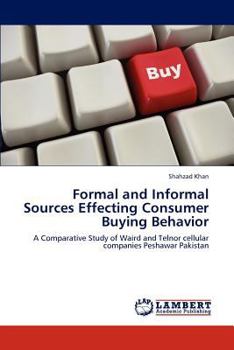 Paperback Formal and Informal Sources Effecting Consumer Buying Behavior Book