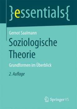 Paperback Soziologische Theorie: Grundformen Im Überblick [German] Book