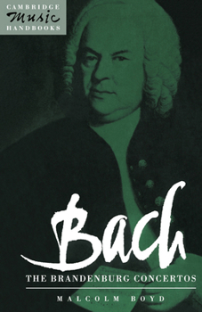 Bach: The Brandenburg Concertos (Cambridge Music Handbooks) - Book  of the Cambridge Music Handbooks
